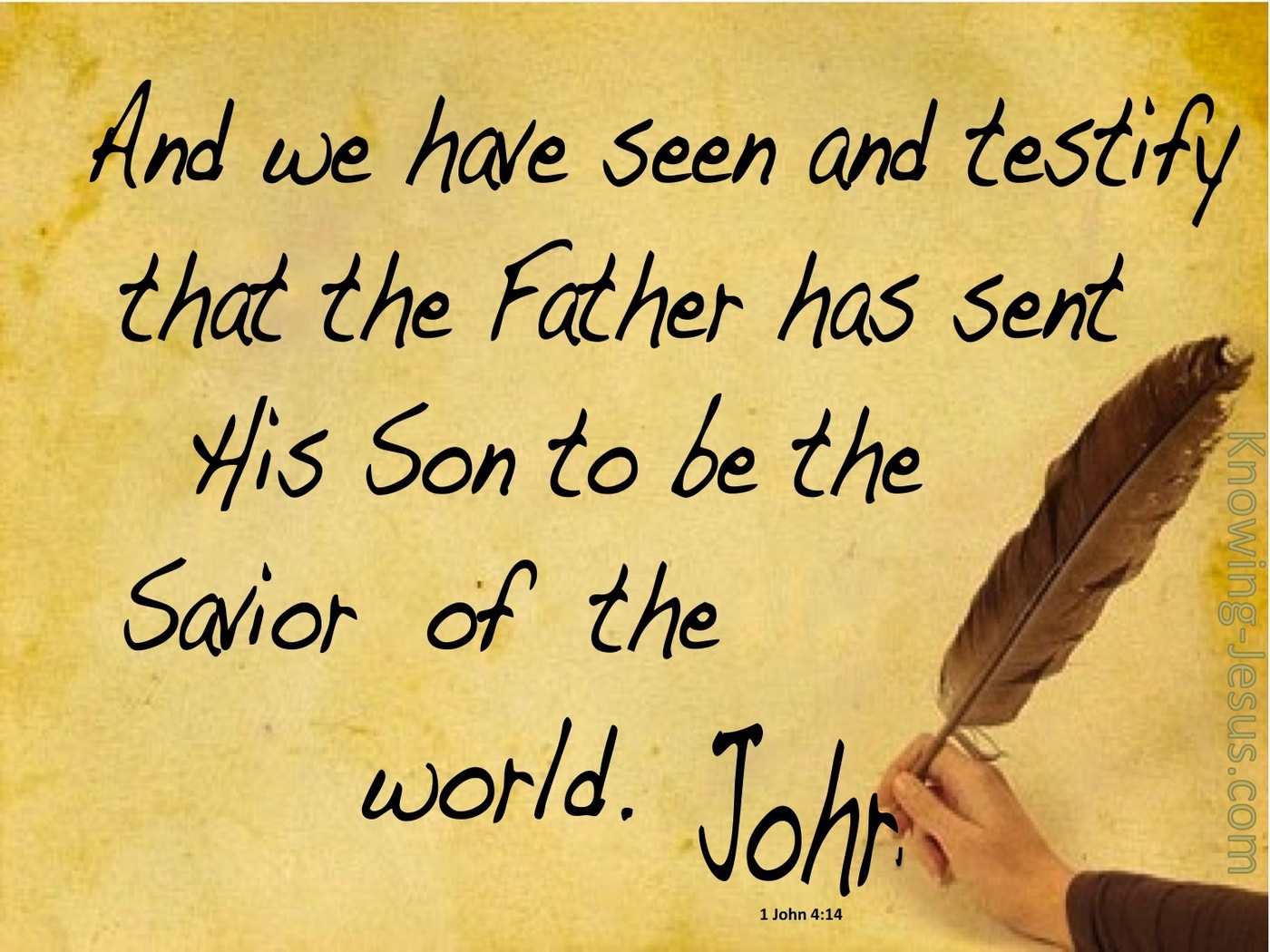 1 John 4:14 The Father Sent The Son (brown)